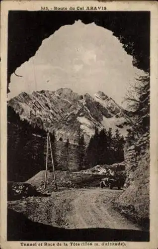 Ak Route du Col Aravis Haute-Savoie, Tunnel und Rocs de la Tête