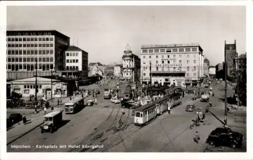 Ak München, Karlsplatz, Hotel Königshof, Straßenbahn