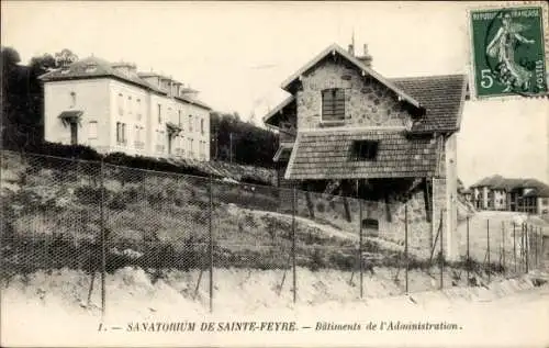 Ak Sainte Feyre Creuse, Sanatorium, Batiments de l'Administration