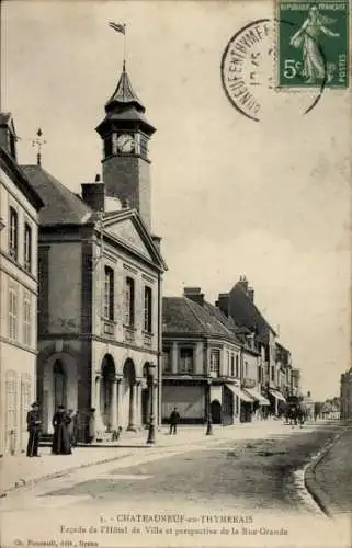 Ak Châteauneuf en Thymerais Eure et Loir, Rathaus, Rue Grande