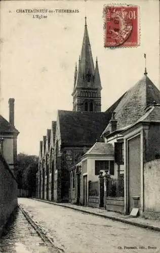 Ak Châteauneuf en Thymerais Eure et Loir, Kirche