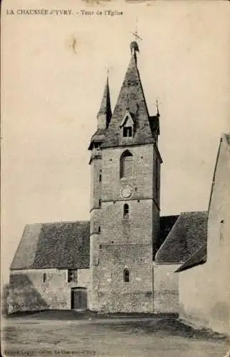 Ak La Chaussée d'Ivry Eure-et-Loir, Kirchturm