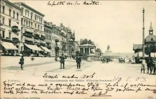 Ak Koblenz in Rheinland Pfalz, Partie auf der Rheinzollstraße mit Kaiser Wilhelm Denkmal