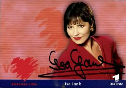 Ak Schauspielerin Isa Jank, Portrait, Serie Verbotene Liebe, Autogramm