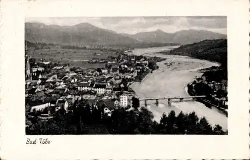 Ak Bad Tölz in Oberbayern, Gesamtansicht, Brücke