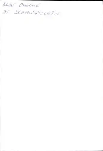 Ak Schauspielerin Else Quecke, Portrait, Autogramm