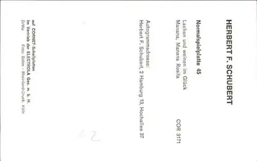 Ak Sänger Herbert F. Schubert, Portrait, Autogramm