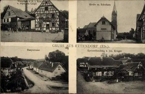 Ak Ettendorf Elsass Bas Rhin, Wirtschaft zu 3 Rosen, Kirche, Schule, Hauptstraße, Spezereihandlung