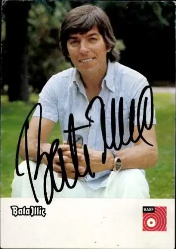 Ak Sänger Bata Illic, Portrait, Autogramm