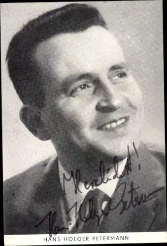 Ak Schauspieler Hans-Holger Petermann, Portrait, Autogramm