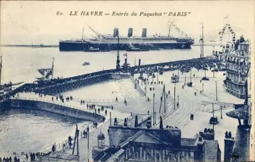 Ak Le Havre Seine Maritime, Entrée du Paquebot Paris