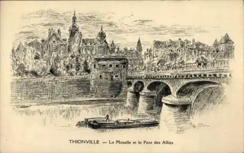 Künstler Ak Thionville Diedenhofen Lothringen Mosel, Die Mosel und der Pont des Alliés