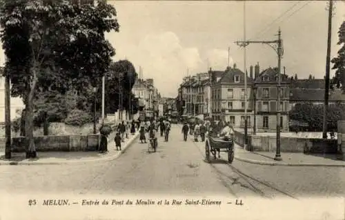 Ak Melun Seine et Marne, Entree du Pont du Moulin et la Rue Saint-Etienne