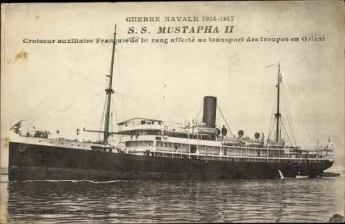 Ak Französisches Militärschiff S. S. Mustapha II., Croiseur Auxiliaire de 1. Rang