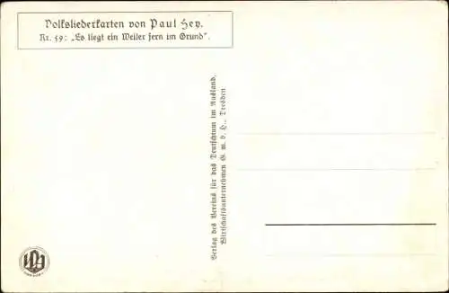 Lied Künstler Ak Hey, Paul, Volksliederkarte Nr. 59, Es liegt ein Weiler fern im Grund