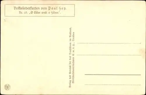 Lied Künstler Ak Hey, Paul, O Täler weit, o Höhen, Volksliederkarte Nr. 28