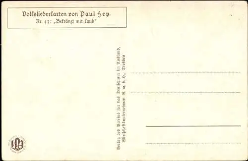 Lied Künstler Ak Hey, Paul, Bekränzt mit Laub, Gasthausszene, Volksliederkarte Nr. 43