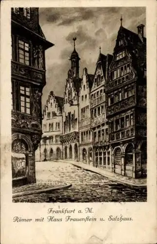 Künstler Ak Frankfurt am Main, Römer, Haus Frauenstein, Salzhaus