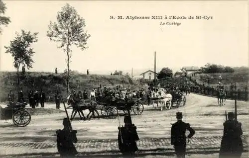 Ak Saint Cyr l'Ecole Yvelines, S M Alphonse XIII a l'Ecole, Le Cortege