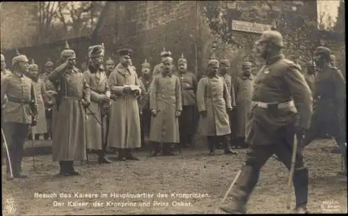 Ak Besuch des Kaisers im Hauptquartier des Kronprinzen, Prinz Oskar