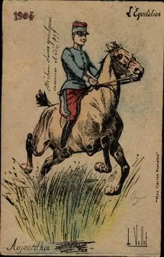 Künstler Ak Vallet, L., Aujourd'hui, l'Equitation, 1904, Französischer Soldat, Pferd