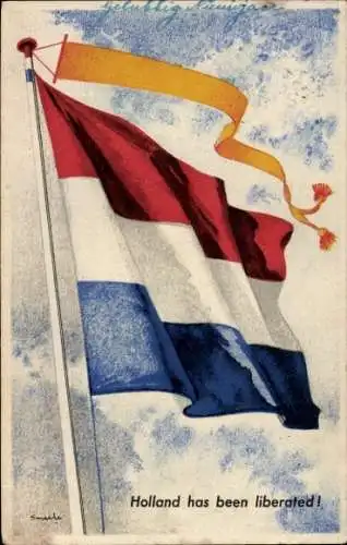 Künstler Ak Holland has been liberated, Flagge der Niederlande, Befreiung 1945