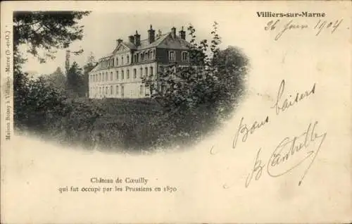 Ak Villiers sur Marne Val de Marne, Chateau de Coeuilly qui fut occupe par les Prussiens en 1870