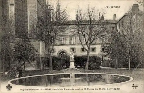 Ak Riom Puy de Dôme, Garten des Palais de Justice, Statue von Michel de l’Hopital