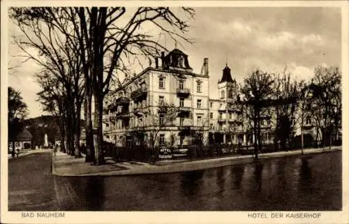 Ak Bad Nauheim im Wetteraukreis Hessen, Hotel "Der Kaiserhof"