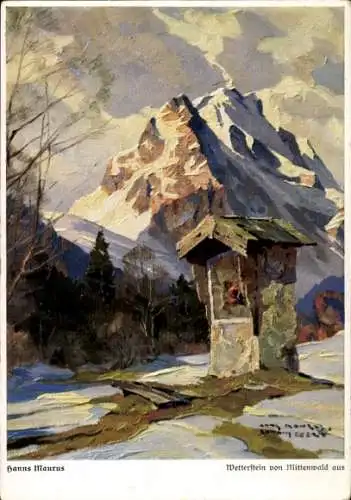 Künstler Ak Maurus, Hanns, Mittenwald in Oberbayern, Wetterstein