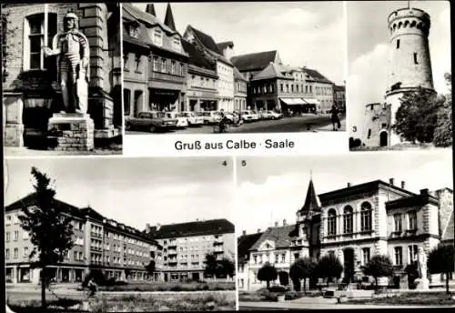 Ak Calbe an der Saale, Roland, Markt, VVN-Turm, Wartenberg, Wilhelm-Pieck-Straße, Rathaus