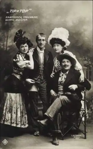 Ak Schauspieler Kartousch, Treumann, Wirth, Meister, Tip Top