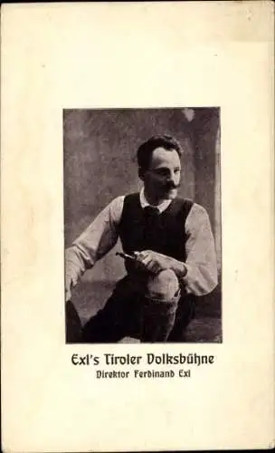 Ak Schauspieler Direktor Ferdinand Exl, Tiroler Volksbühne