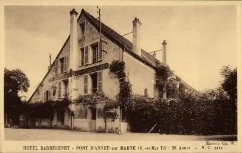 Ak Annet Seine et Marne, Hotel Barbelenet, Pont