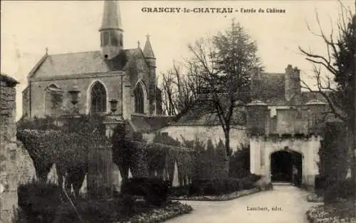 Ak Grancey-le-Chateau Côte-d’Or, Entree du Chateau