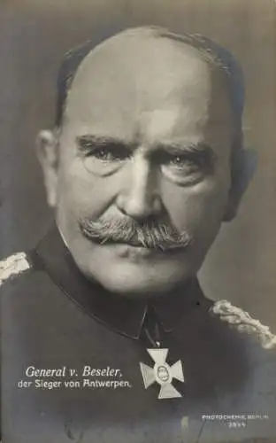 Ak Generaloberst Hans von Beseler, Sieger von Antwerpen