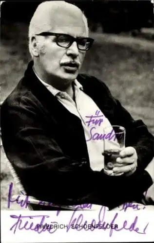 Ak Schauspieler Friedrich Schoenfelder, Portrait, Autogramm, Glas