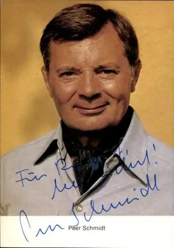 Ak Schauspieler Peer Schmidt, Portrait, Autogramm