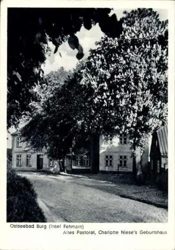 Ak Burg auf der Insel Fehmarn, Altes Pastorat, Geburtshaus Charlotte Niese