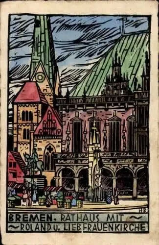 Ak Hansestadt Bremen, Rathaus, Roland, Liebrauenkirche