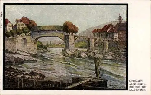 Künstler Ak Liebmann, Laufenburg am Hochrhein, Alte Rheinbrücke