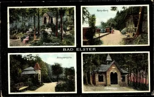 Ak Bad Elster im Vogtland, Kreuzkapelle, Betty Bank, Antonienhütte, Eremitage