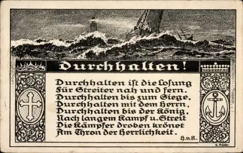 Ak Gedicht Durchhalten, Durchhalten ist die Losung für Streiter nach und fern..., Anker, Segelschiff