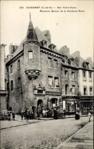 Ak Guingamp Cotes d'Amor, Rue Notre-Dame, Ancienne Maison de la Duchesse Anne