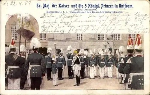 Ak Kaiser Wilhelm II. und die 5 königlichen Prinzen in Uniform, Waisenhäuser Deutscher Kriegerbund