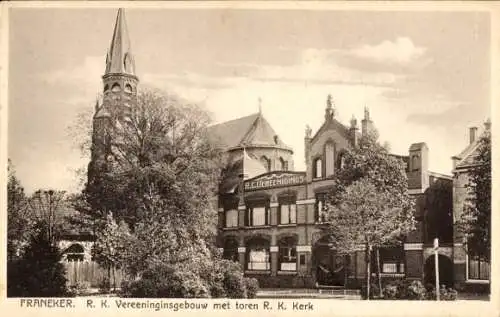 Ak Franeker Friesland Niederlande, RK Vereeningins Gebäude mit Kirchturm