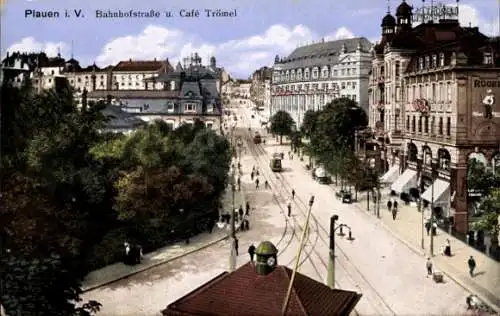 Ak Plauen im Vogtland, Bahnhofstraße und Café Trömel