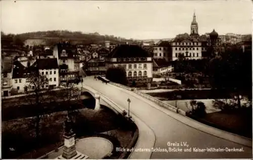 Ak Greiz in Thüringen, Unteres Schloss, Brücke und Kaiser Wilhelm Denkmal