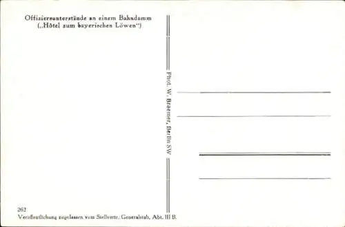 Ak Offizier Unterstände an einem Bahndamm, Hotel zum bayrischen Löwen, I WK