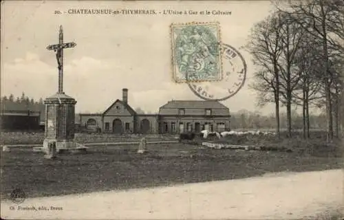 Ak Chateauneuf en Thymerais Eure et Loir, L'Usine à Gaz et le Calvaire